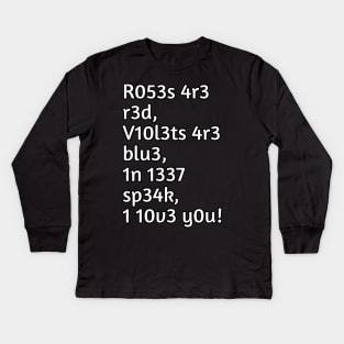 Roses are red and violets are blue Kids Long Sleeve T-Shirt